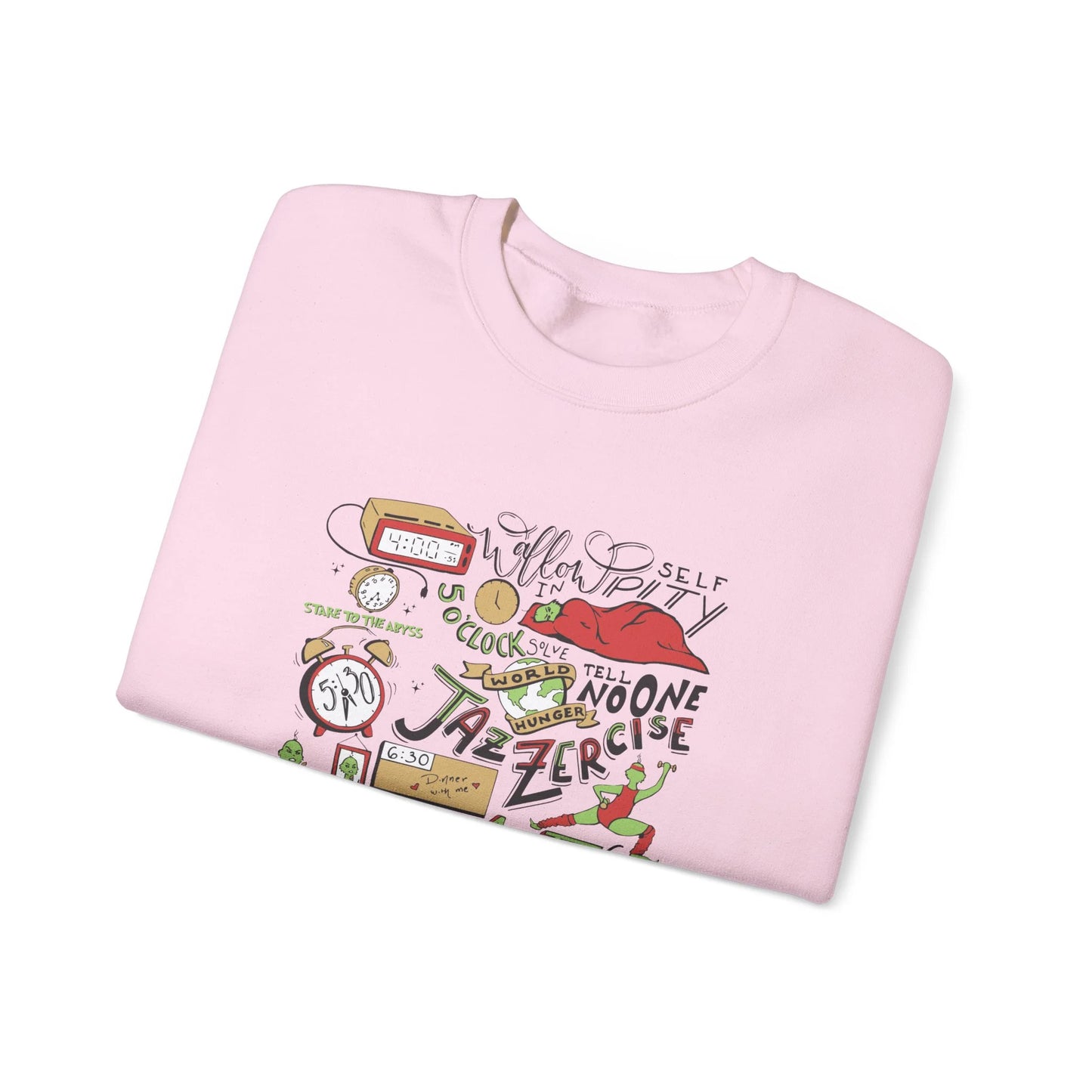 The Grinch My Day Schedule Funny Sweatshirt