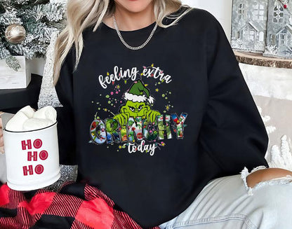 Feeling Extra Grinchy Today Christmas Sweatshirt