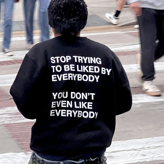 Stop Trying Crewneck/Hoodie