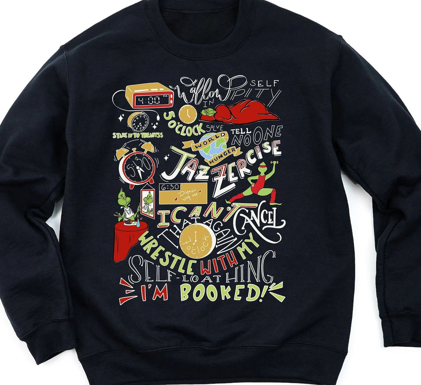 The Grinch My Day Schedule Funny Sweatshirt