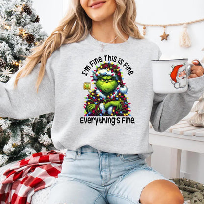 I'm Fine Everything is Fine Grinch Sweatshirt