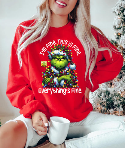 I'm Fine Everything is Fine Grinch Sweatshirt