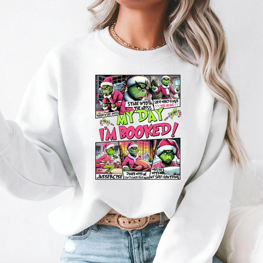 My Day I'm Booked Funny Grinch Hoodie