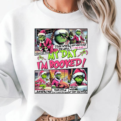 My Day I'm Booked Funny Grinch Hoodie